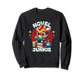 Book Lover Novel Junkie Sweatshirt - Casual Everyday Wear Men Women - T-Shirt, Sweatshirt, Hoodie