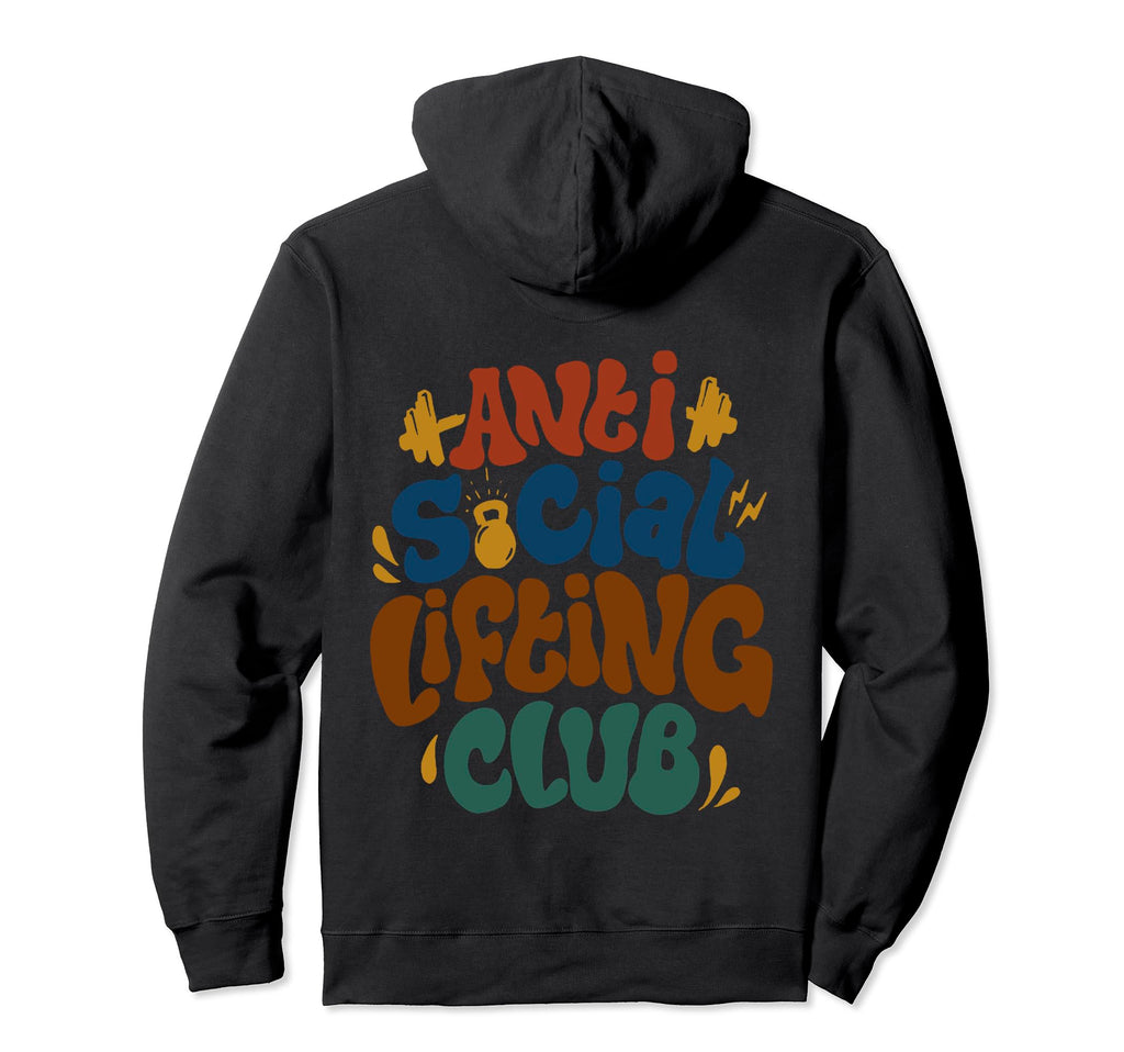 Anti Social Lifting Club Hoodie - Aesthetic Graphic Unisex - T-Shirt, Sweatshirt, Hoodie
