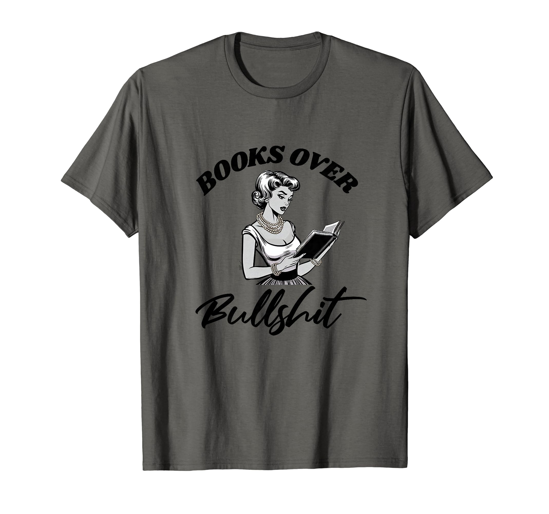 Books Over Bullshit Reading Book Lover T-Shirt - Trendy Graphic Men Women - T-Shirt, Sweatshirt, Hoodie