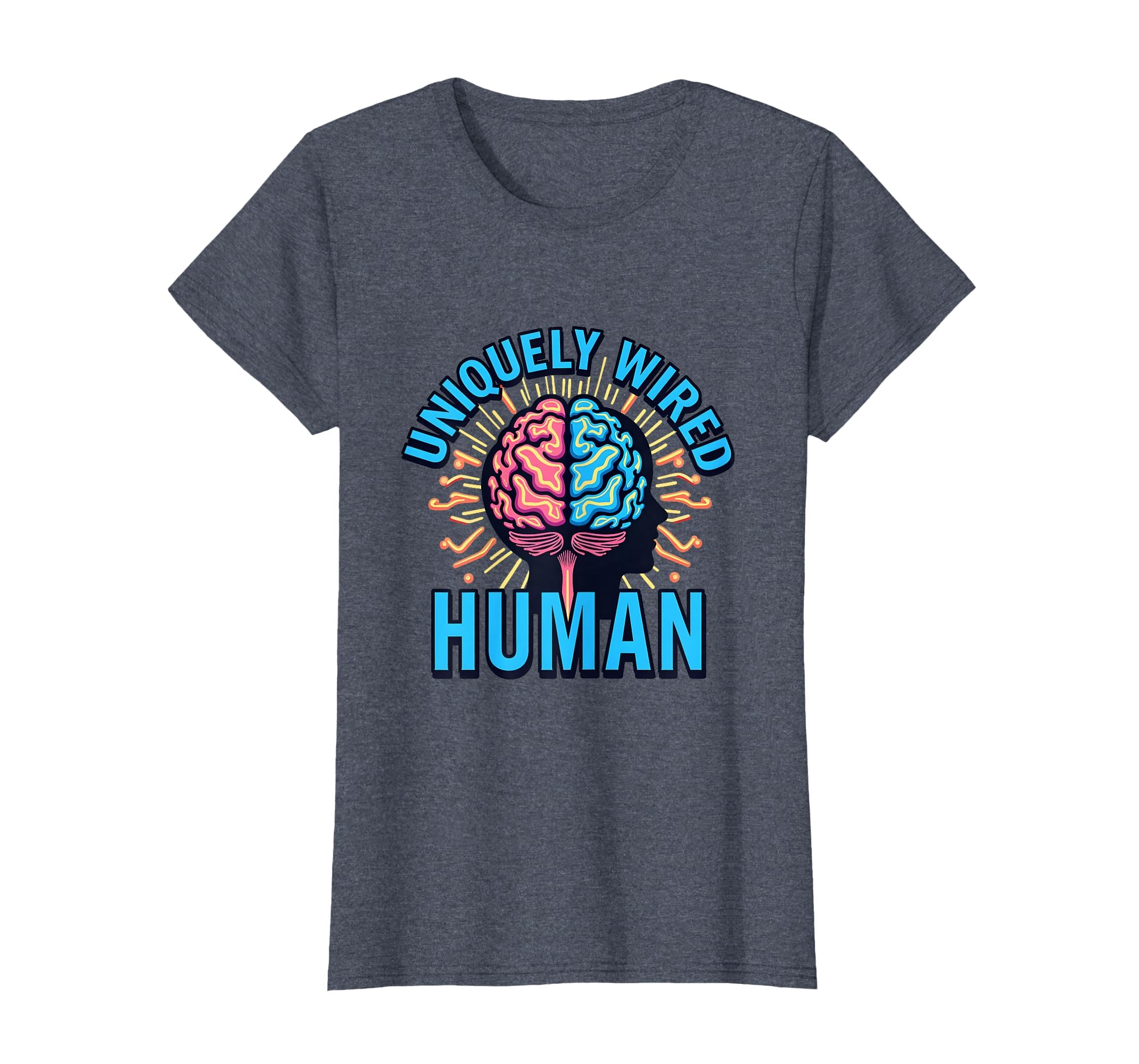 Uniquely Wired Human Neurodivergent T-Shirt - Custom Art Print Unisex - T-Shirt, Sweatshirt, Hoodie
