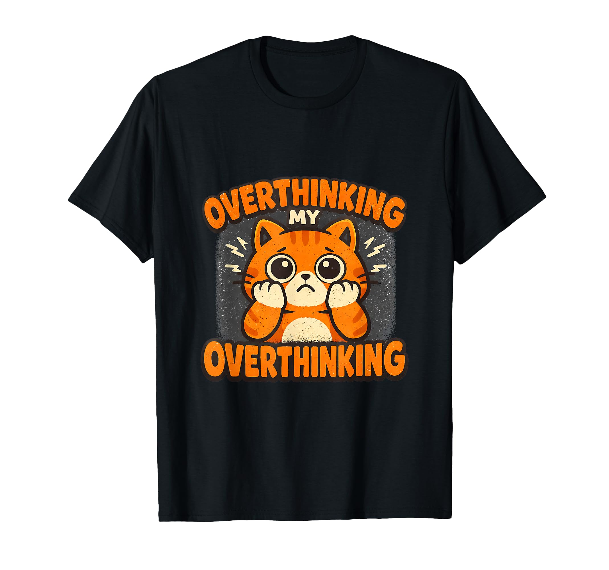 Overthinking My Overthinking Cat T-Shirt - Fun Novelty Design for Adults - T-Shirt, Sweatshirt, Hoodie