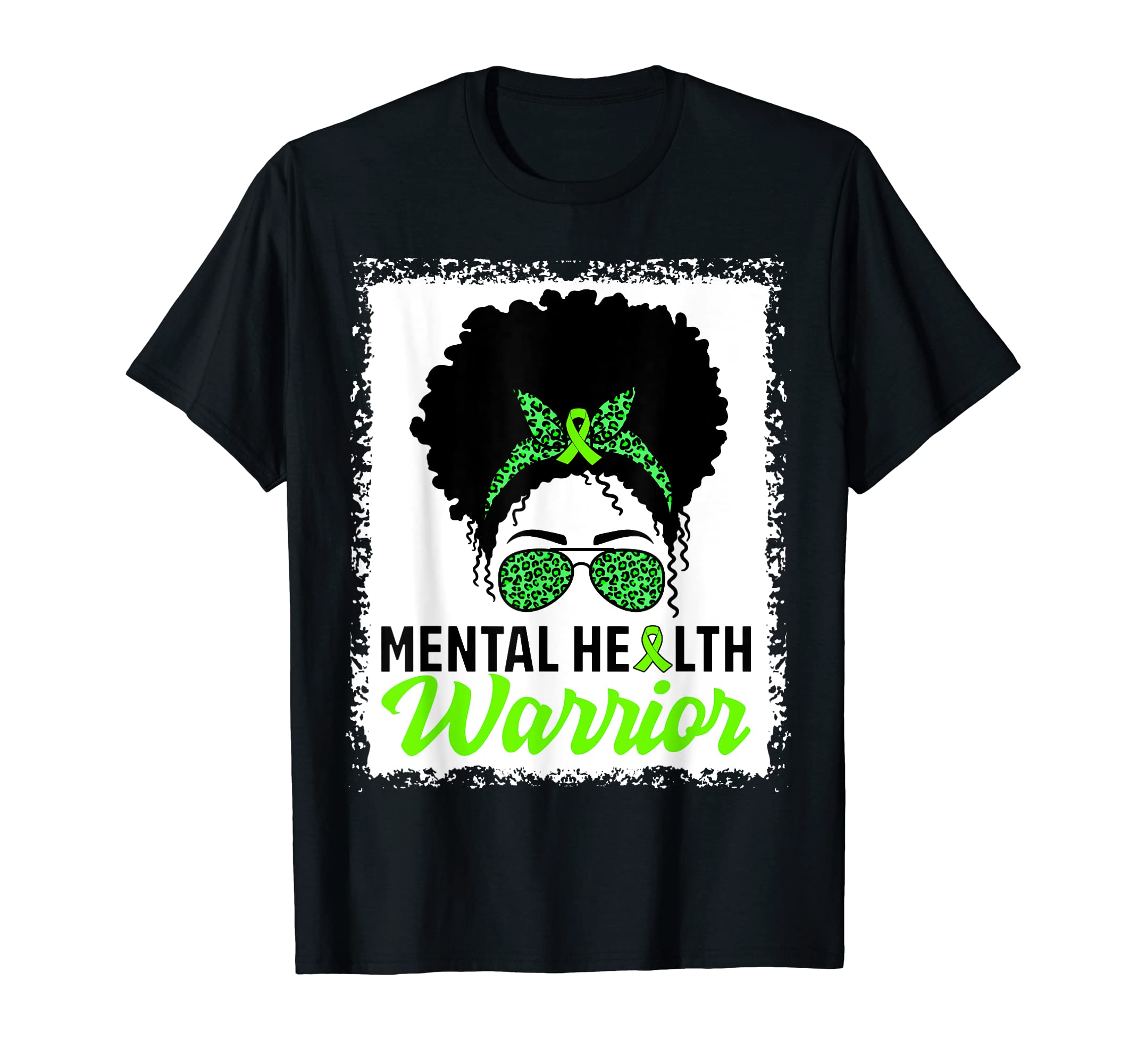 Messy Bun Hair Mental Health Warrior T-Shirt - Unique Graphic Unisex - T-Shirt, Sweatshirt, Hoodie
