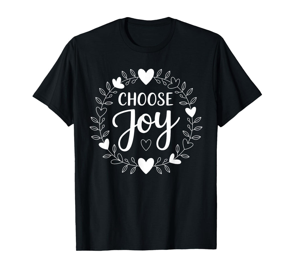 Choose Joy Hand Lettered Floral Heart T-Shirt - Streetwear Style Unisex - T-Shirt, Sweatshirt, Hoodie