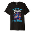 Id Trade My Sister Books Dragon Reading T-Shirt - Novelty Apparel Unisex - T-Shirt, Sweatshirt, Hoodie