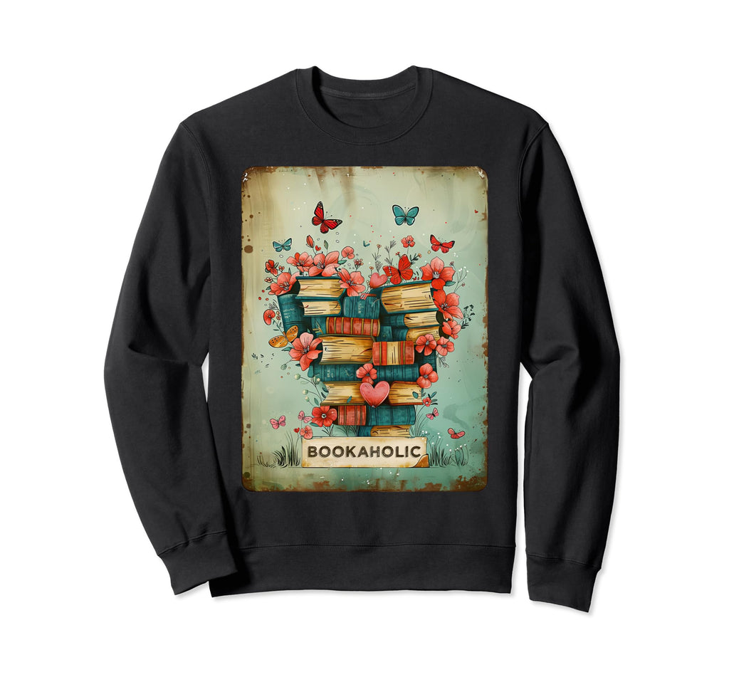 Bookaholic Book Lover Bookworm Sweatshirt - Aesthetic Graphic Men Women - T-Shirt, Sweatshirt, Hoodie