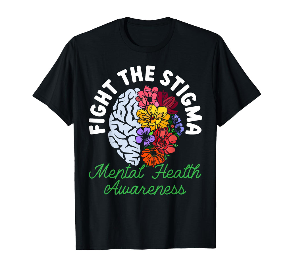 Fight Stigma Depression Mental Health T-Shirt - Trendy Graphic for Adults - T-Shirt, Sweatshirt, Hoodie