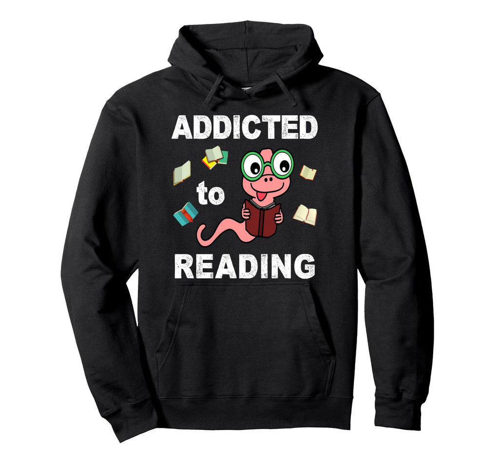 Book Worm Addicted To Reading Book Hoodie - Custom Art Print Men Women - T-Shirt, Sweatshirt, Hoodie