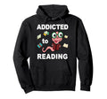 Book Worm Addicted To Reading Book Hoodie - Custom Art Print Men Women - T-Shirt, Sweatshirt, Hoodie