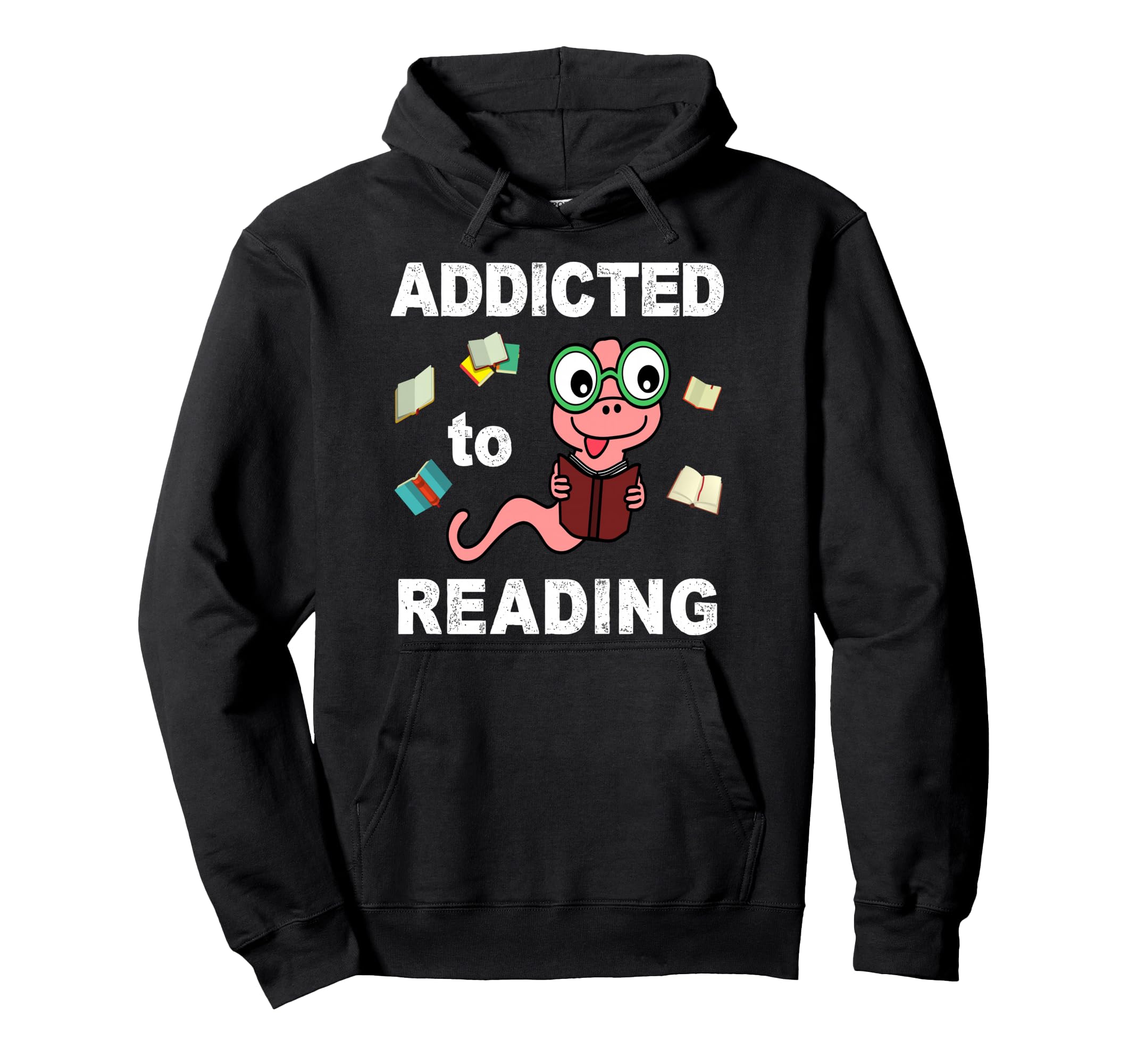 Book Worm Addicted To Reading Book Hoodie - Custom Art Print Men Women - T-Shirt, Sweatshirt, Hoodie