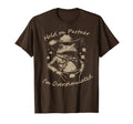 Hold Partner Im Overstimulated Cowboy T-Shirt - Novelty Apparel Unisex - T-Shirt, Sweatshirt, Hoodie