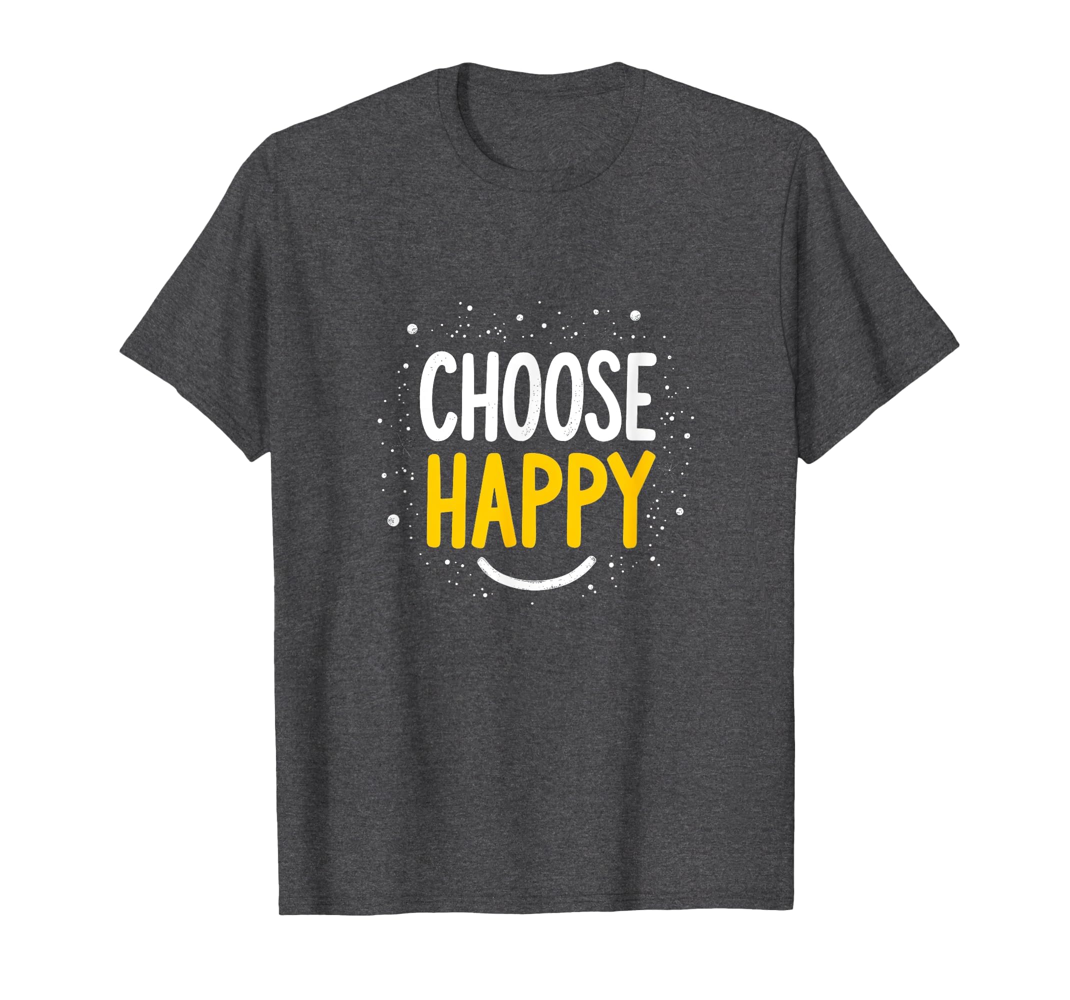 Choose Joy Uplifting Happy Slogan Positive T-Shirt - Trendy Graphic Unisex - T-Shirt, Sweatshirt, Hoodie