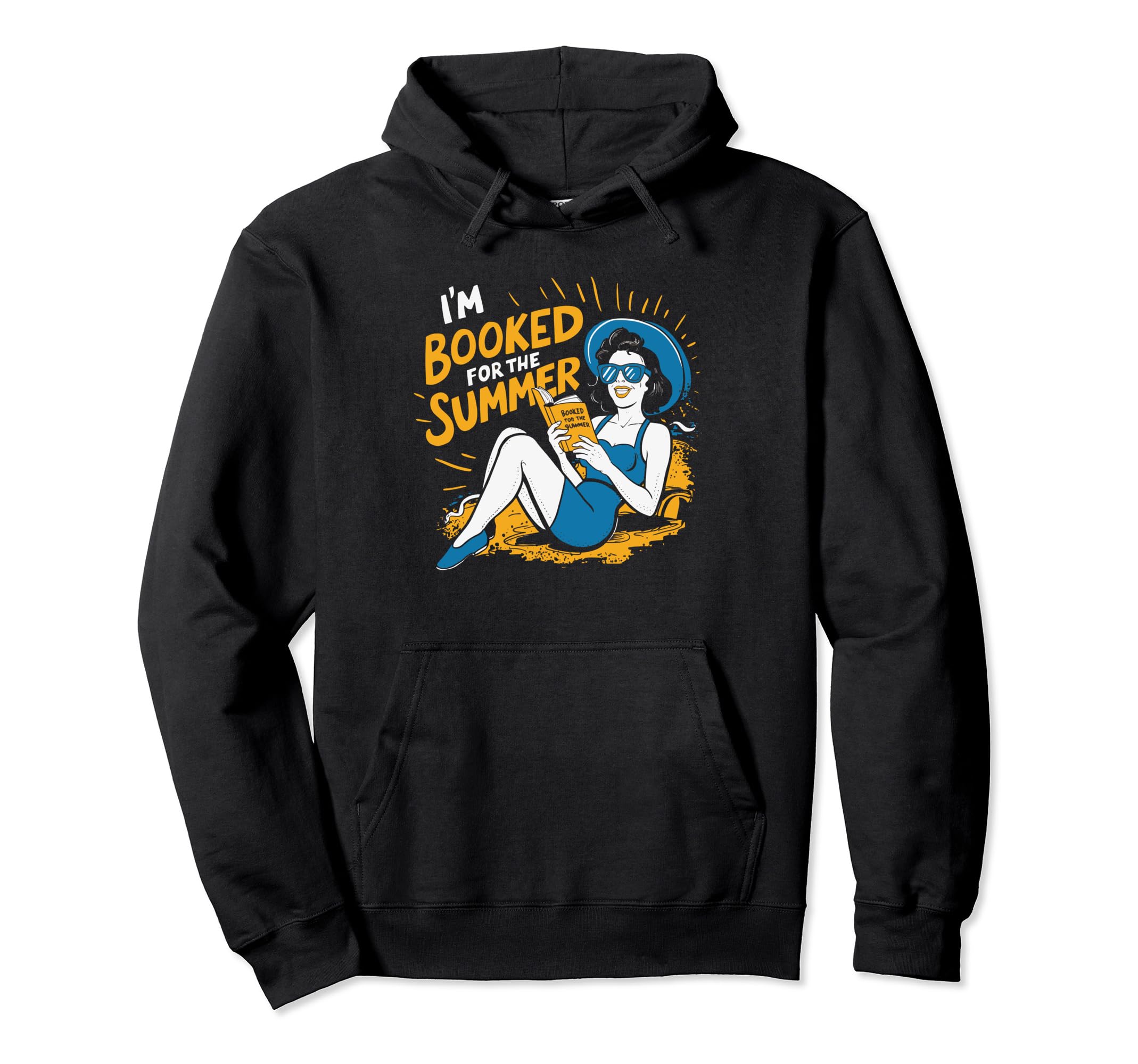 Im Booked Summer Bookworm Bibliophile Hoodie - Graphic Print for Adults - T-Shirt, Sweatshirt, Hoodie