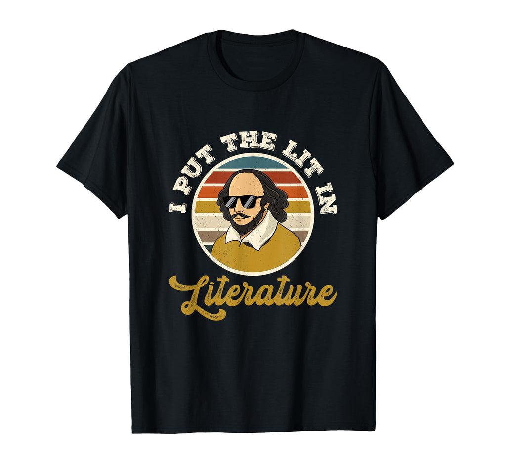 I Put Lit Literature T-Shirt - Novelty Apparel Unisex - T-Shirt, Sweatshirt, Hoodie