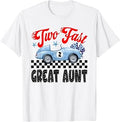 Two Fast Great Aunt of The Birthday Boy Racing Car Party T-Shirt Unisex T-shirt, Sweatshirt, Hoodie, Long Sleeve Tee - T-Shirt, Sweatshirt, Hoodie