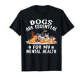 Dog Lovers Dogs Are My Mental Health T-Shirt - Minimalist Print Men Women - T-Shirt, Sweatshirt, Hoodie
