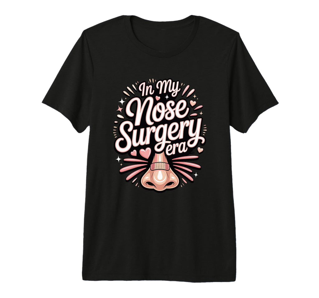 My Nose Surgery Era Funny T-Shirt - Custom Art Print for Adults - T-Shirt, Sweatshirt, Hoodie