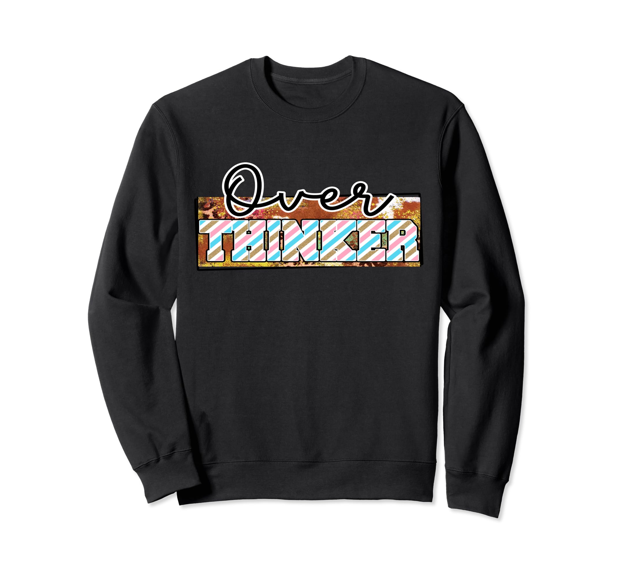 Professional Overthinker Funny Sweatshirt - Fun Novelty Design Men Women - T-Shirt, Sweatshirt, Hoodie