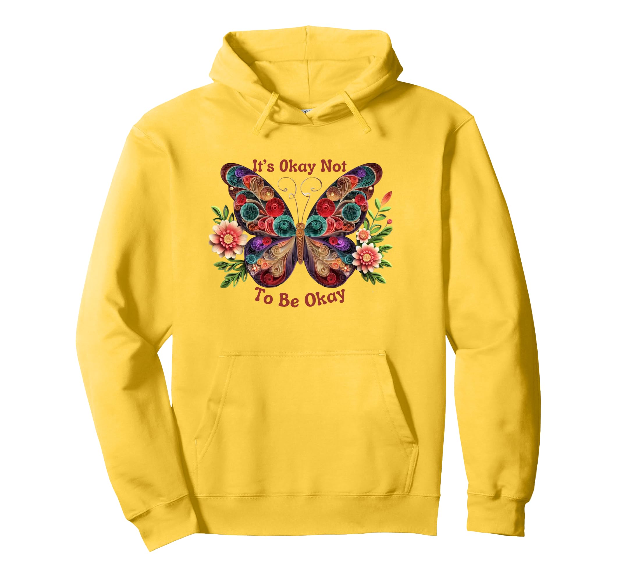 Its Okay Not To Be Okay Hoodie - Novelty Apparel Unisex - T-Shirt, Sweatshirt, Hoodie