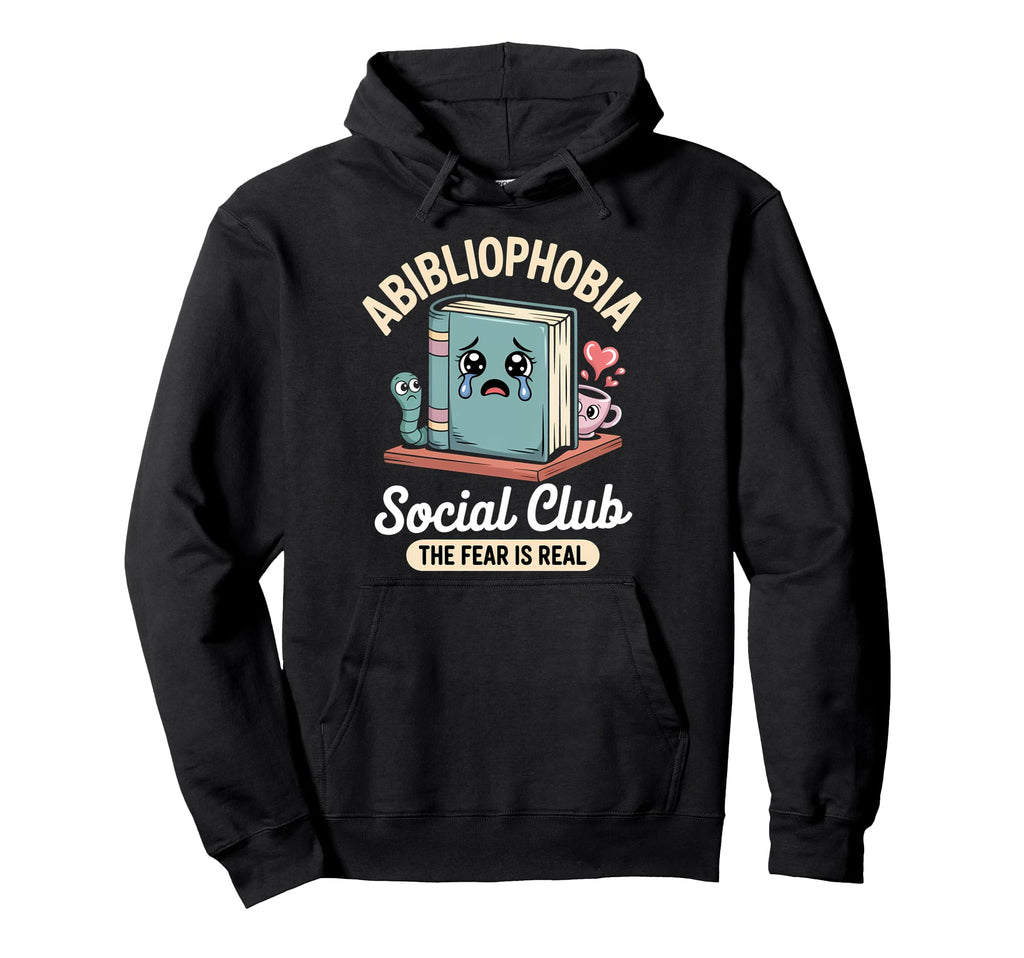 Abibliophobia Funny Bookworm Kawaii Hoodie - Novelty Apparel Men Women - T-Shirt, Sweatshirt, Hoodie