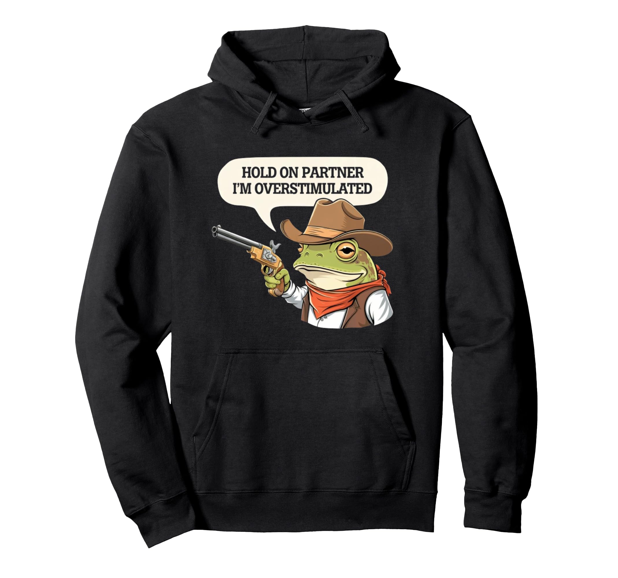 Cowboy Frog Hold Partner Im Hoodie - Fun Novelty Design for Adults - T-Shirt, Sweatshirt, Hoodie