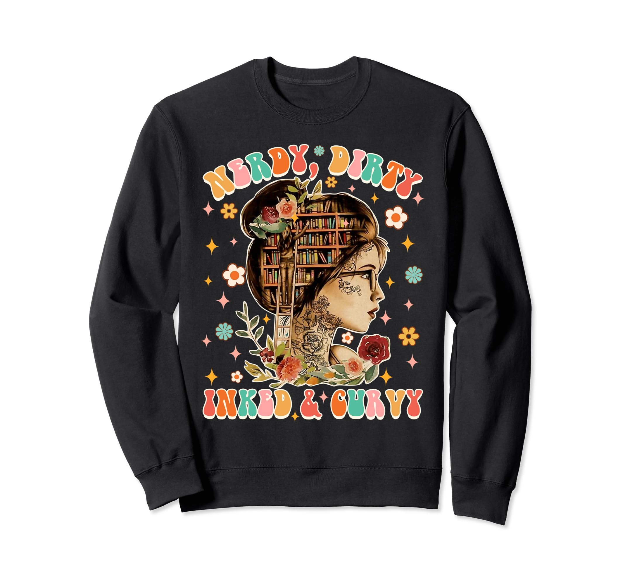 Nerdy Dirty Inked Curvy Tattoo Lover Sweatshirt - Graphic Print for Adults - T-Shirt, Sweatshirt, Hoodie