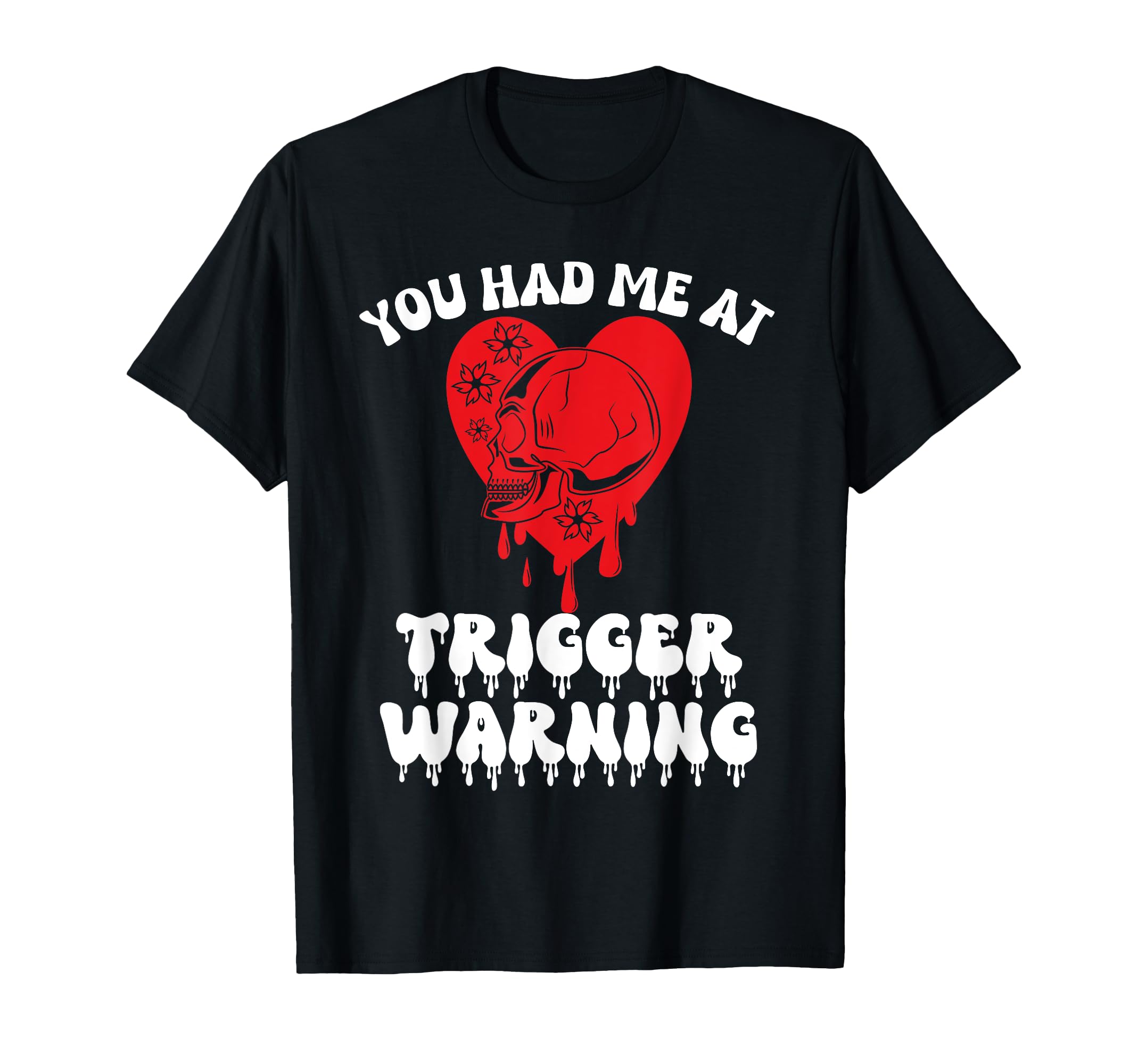 Dark Romance Trigger Warning T-Shirt - Casual Everyday Wear Men Women - T-Shirt, Sweatshirt, Hoodie