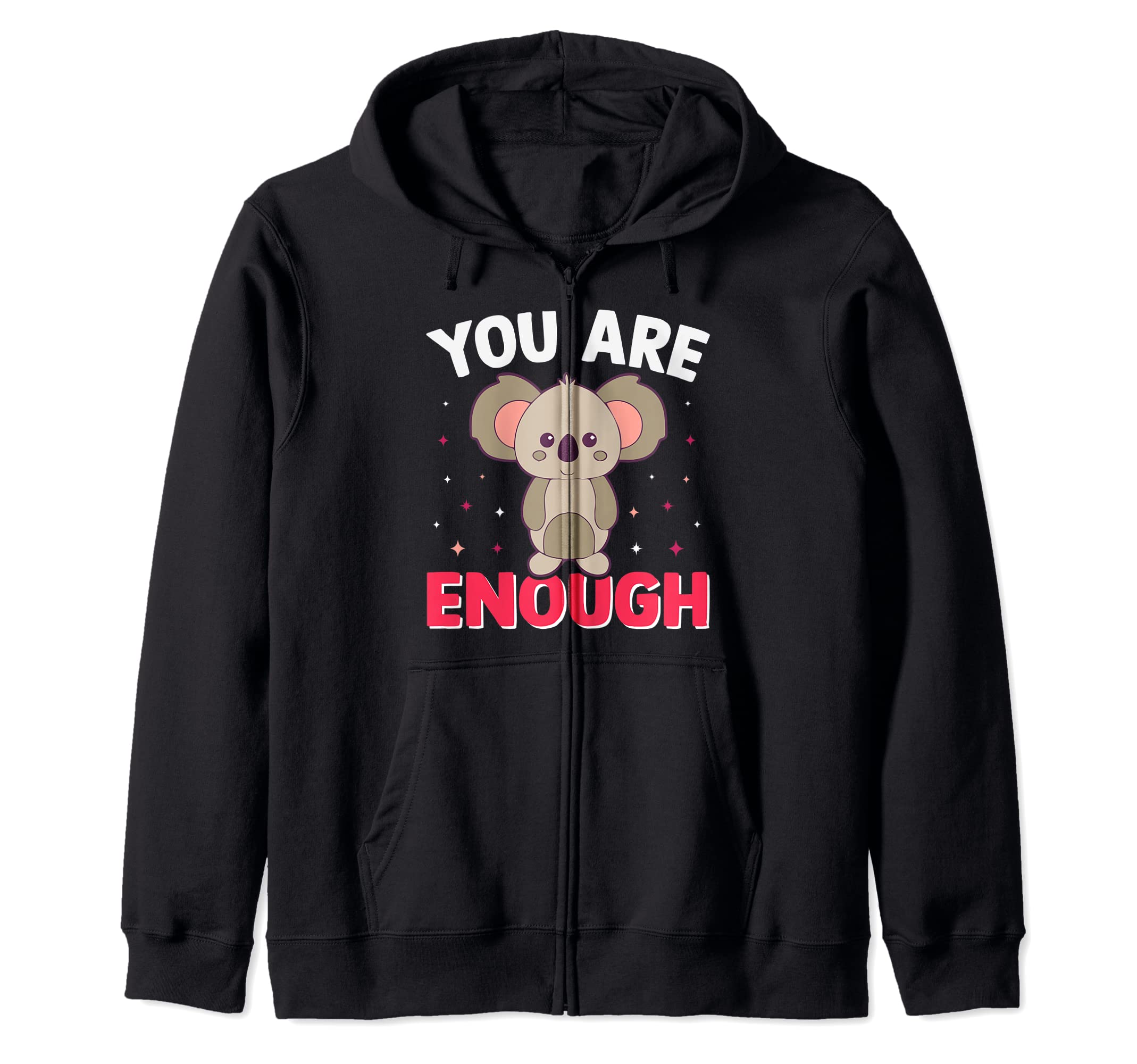 You Are Enough Koala Bear Gift Nice T-Shirt - Streetwear Style for Adults - T-Shirt, Sweatshirt, Hoodie