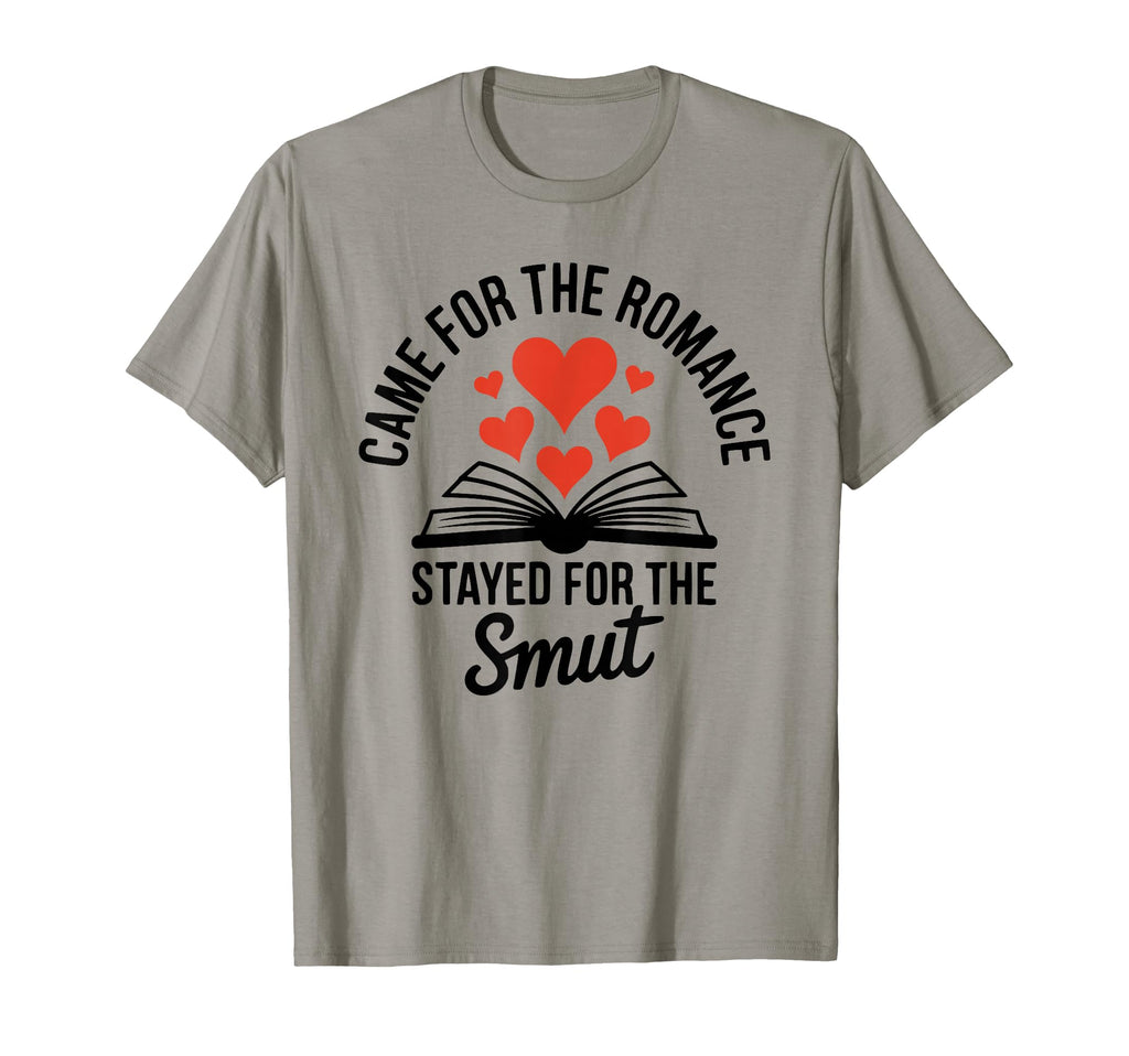 Came Romance Stayed Smut Romance Reader T-Shirt - Aesthetic Graphic Unisex - T-Shirt, Sweatshirt, Hoodie