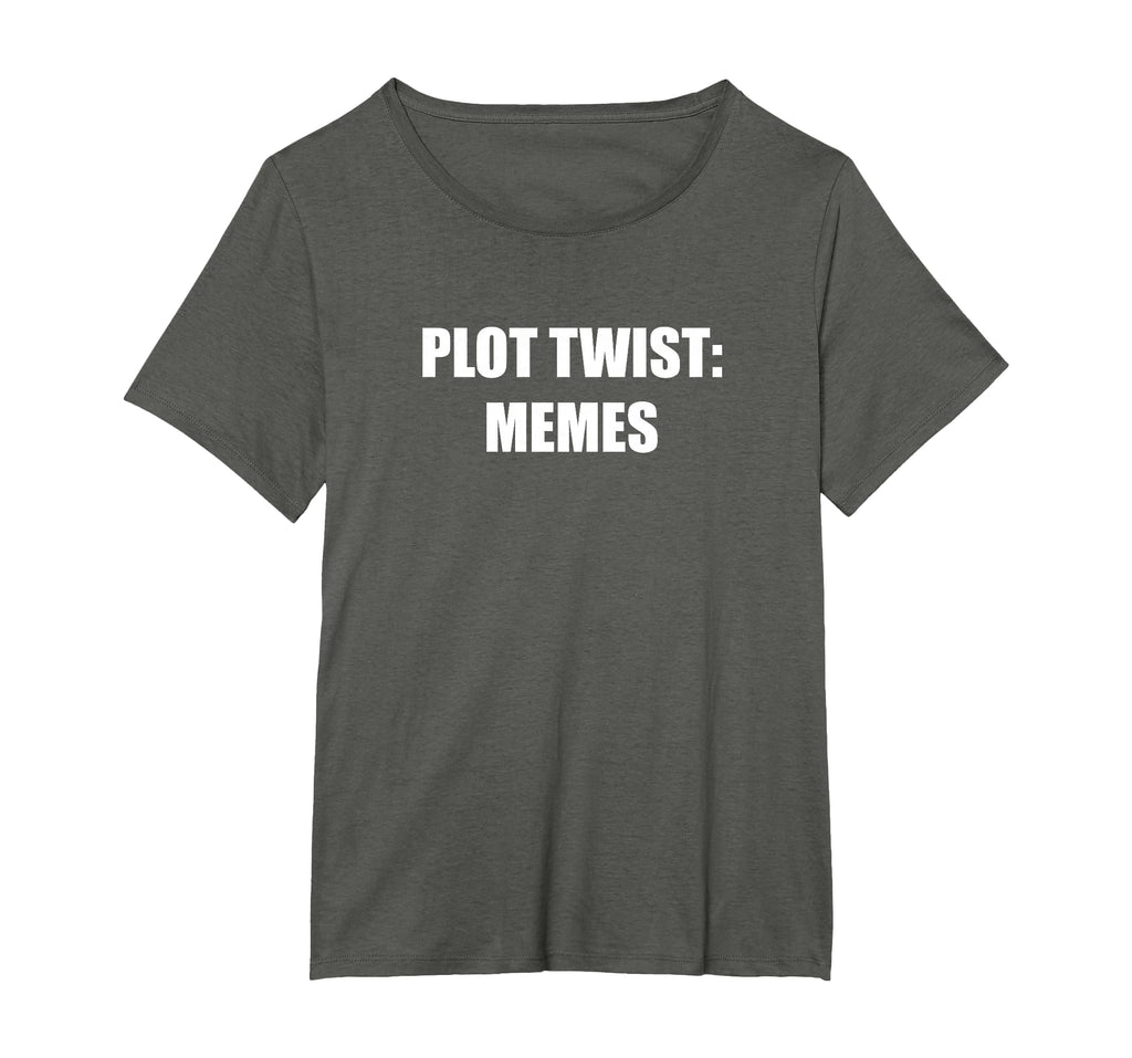 Plot Twist Memes Womens Plus T-Shirt - Aesthetic Graphic for Adults - T-Shirt, Sweatshirt, Hoodie