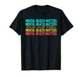 Mental Health Matters End Stigma T-Shirt - Minimalist Print Men Women - T-Shirt, Sweatshirt, Hoodie