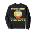 Comic Book Comic Book Lovers Books Nerd Sweatshirt - Trendy Graphic Unisex - T-Shirt, Sweatshirt, Hoodie