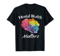 Mental Health Matters End Stigma Mental T-Shirt - Graphic Print Unisex - T-Shirt, Sweatshirt, Hoodie