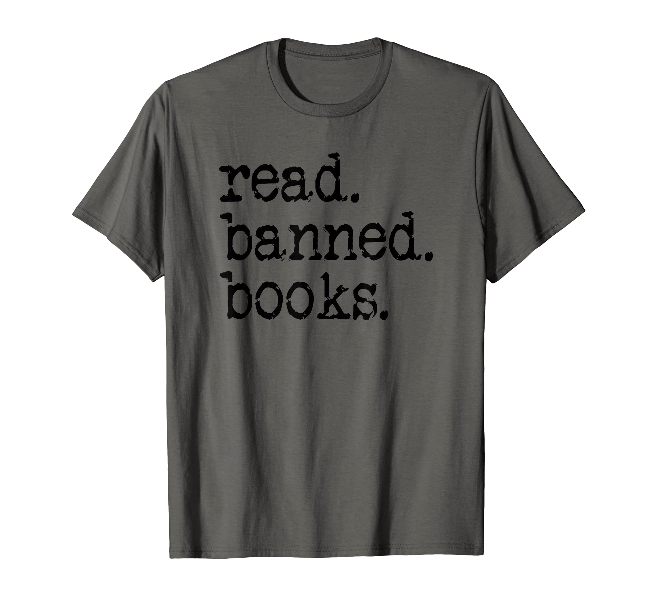 Read Banned Books Anti T-Shirt - Casual Everyday Wear for Adults - T-Shirt, Sweatshirt, Hoodie
