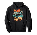 Sit Bend Breathe Repeat Yoga Meditation Zen Hoodie - Graphic Print Unisex - T-Shirt, Sweatshirt, Hoodie