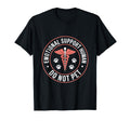 Emotional Support Human Do Not Pet Funny T-Shirt - Graphic Print Unisex - T-Shirt, Sweatshirt, Hoodie