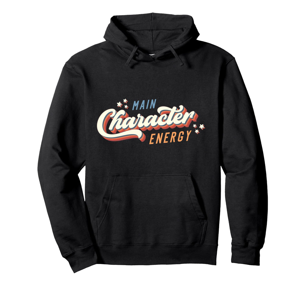 Main Character Energy Self Care Self Hoodie - Trendy Graphic for Adults - T-Shirt, Sweatshirt, Hoodie