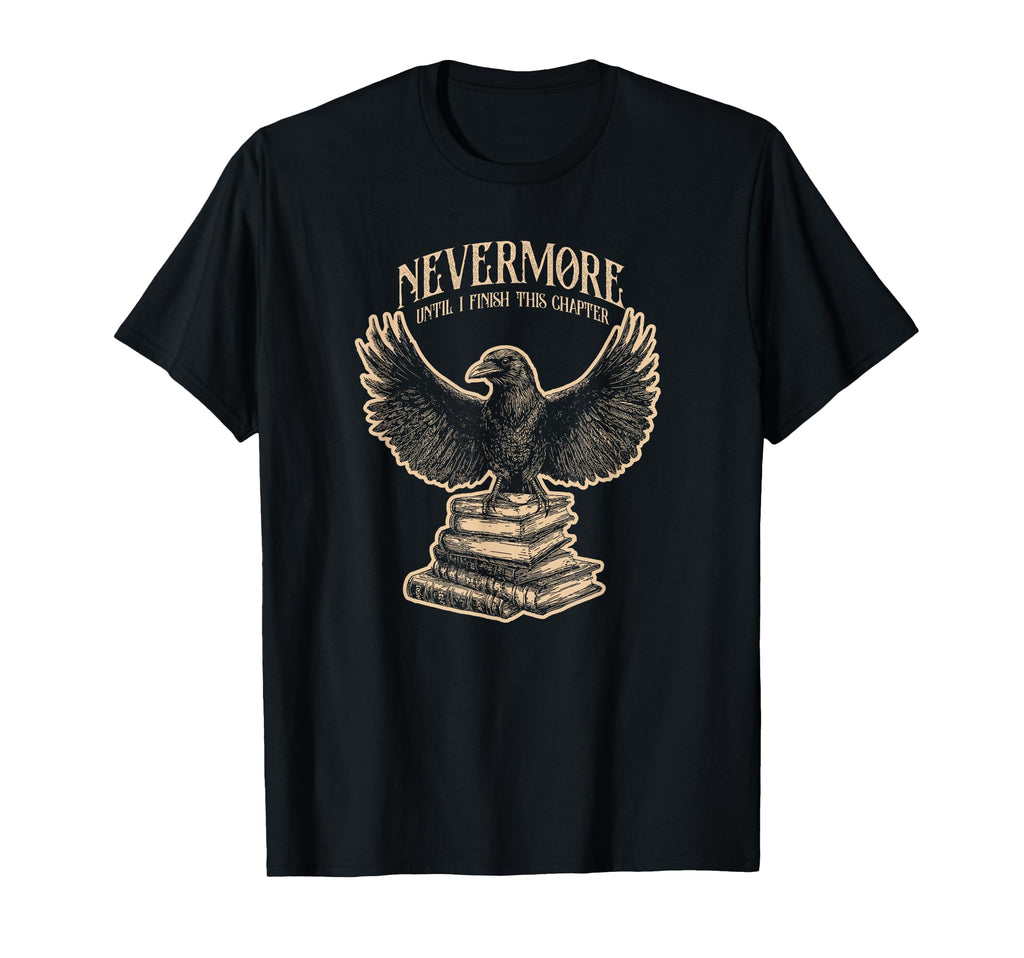 Funny Edgar Allan Poe Raven Bookish T-Shirt - Casual Everyday Wear Unisex - T-Shirt, Sweatshirt, Hoodie