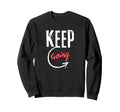 Keep Going Motivational Minimalist Sweatshirt - Fun Novelty Design Unisex - T-Shirt, Sweatshirt, Hoodie