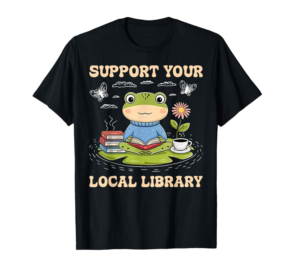 Frog Support Your Local Library T-Shirt - Trendy Graphic for Adults - T-Shirt, Sweatshirt, Hoodie