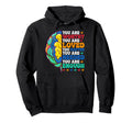 You Are Worthy You Are Loved You Matter Hoodie - Trendy Graphic for Adults - T-Shirt, Sweatshirt, Hoodie