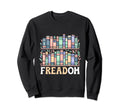 Freadom Book Reading Books Sweatshirt - Fun Novelty Design for Adults - T-Shirt, Sweatshirt, Hoodie