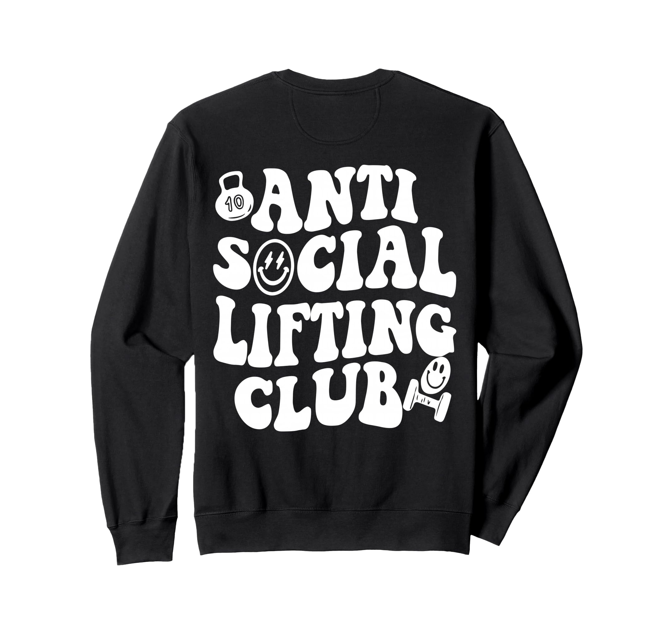 Anti Social Lifting Club Funny Sweatshirt - Aesthetic Graphic for Adults - T-Shirt, Sweatshirt, Hoodie