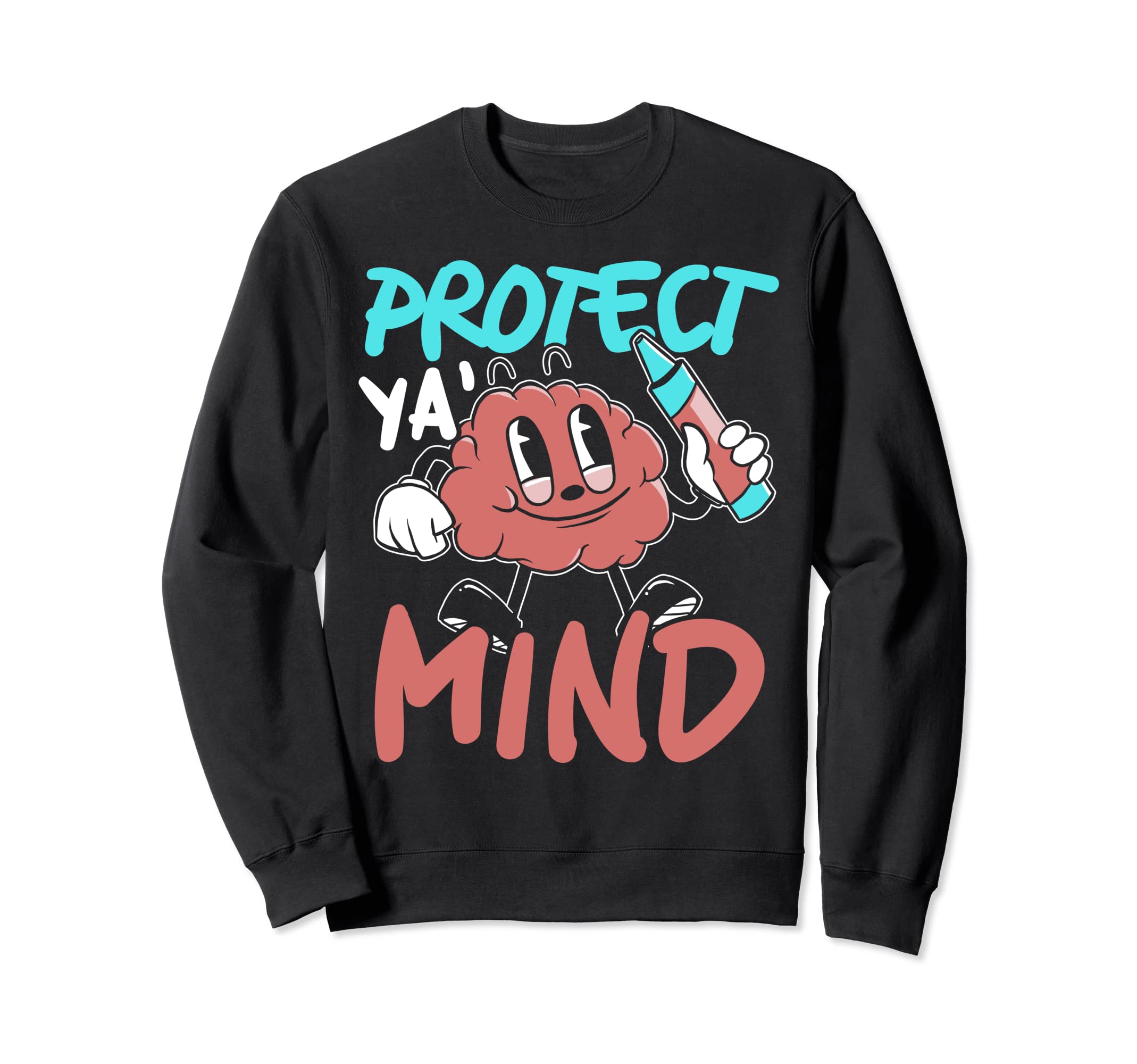 Suicide Prevention Awareness Sweatshirt - Fun Novelty Design Men Women - T-Shirt, Sweatshirt, Hoodie
