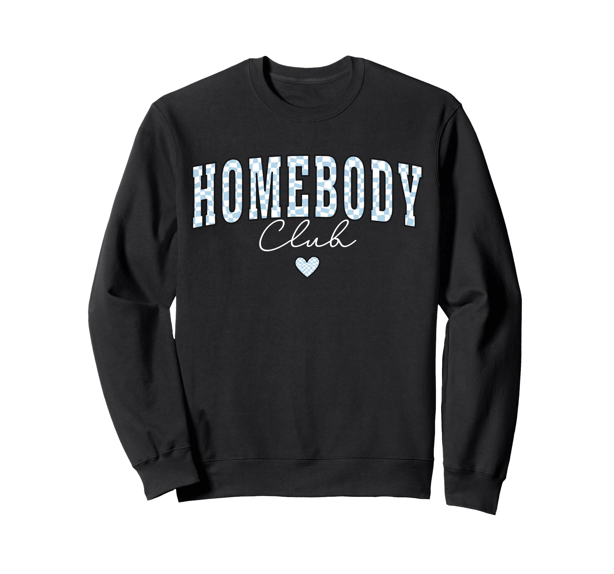 Homebody Club Checkerboard Introvert Sweatshirt - Graphic Print Men Women - T-Shirt, Sweatshirt, Hoodie