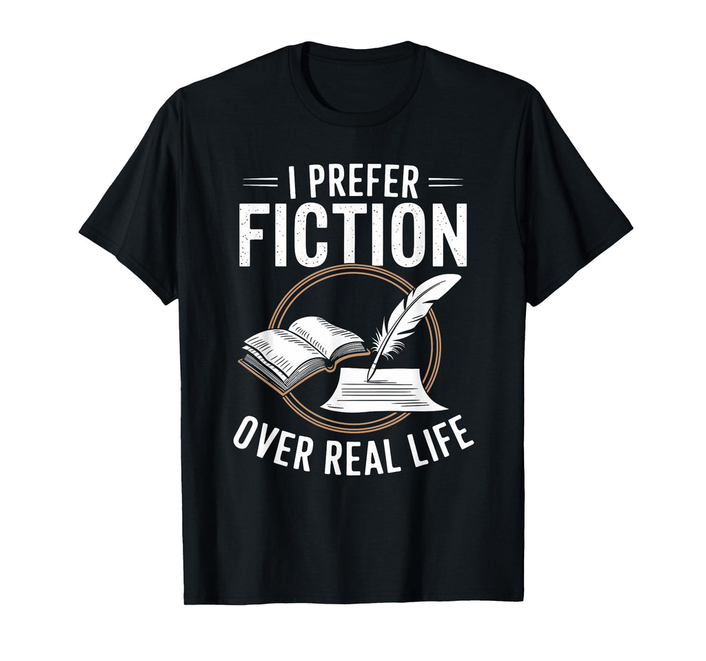Book Lover Bookworms I Prefer Fiction T-Shirt - Graphic Print Men Women - T-Shirt, Sweatshirt, Hoodie
