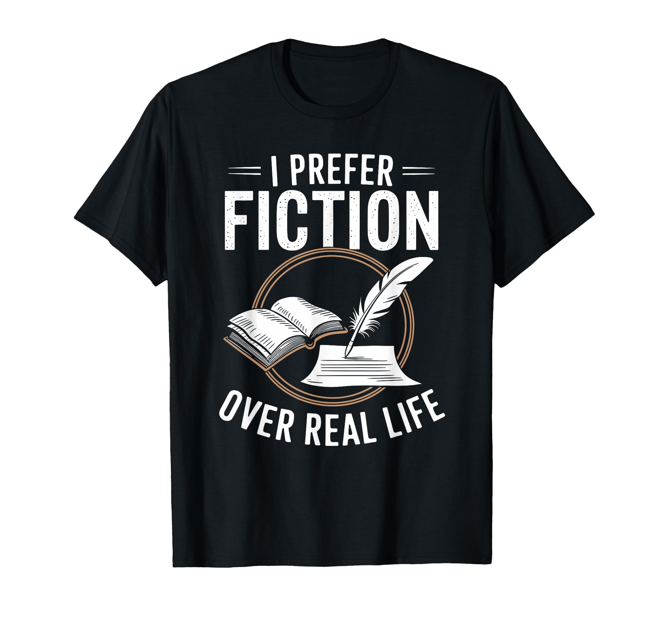 Book Lover Bookworms I Prefer Fiction T-Shirt - Graphic Print Men Women - T-Shirt, Sweatshirt, Hoodie
