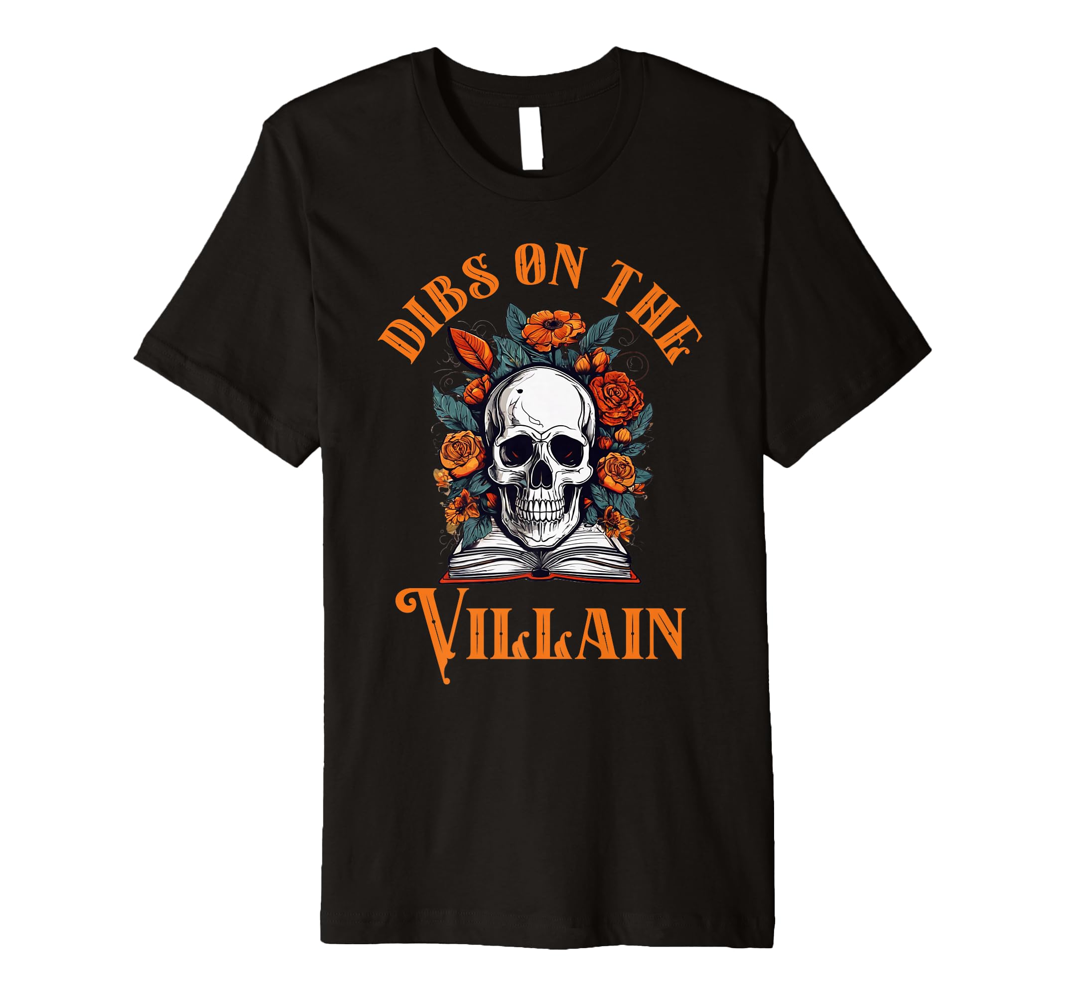 Dibs Villain Bookish Spicy Books T-Shirt - Fun Novelty Design Men Women - T-Shirt, Sweatshirt, Hoodie