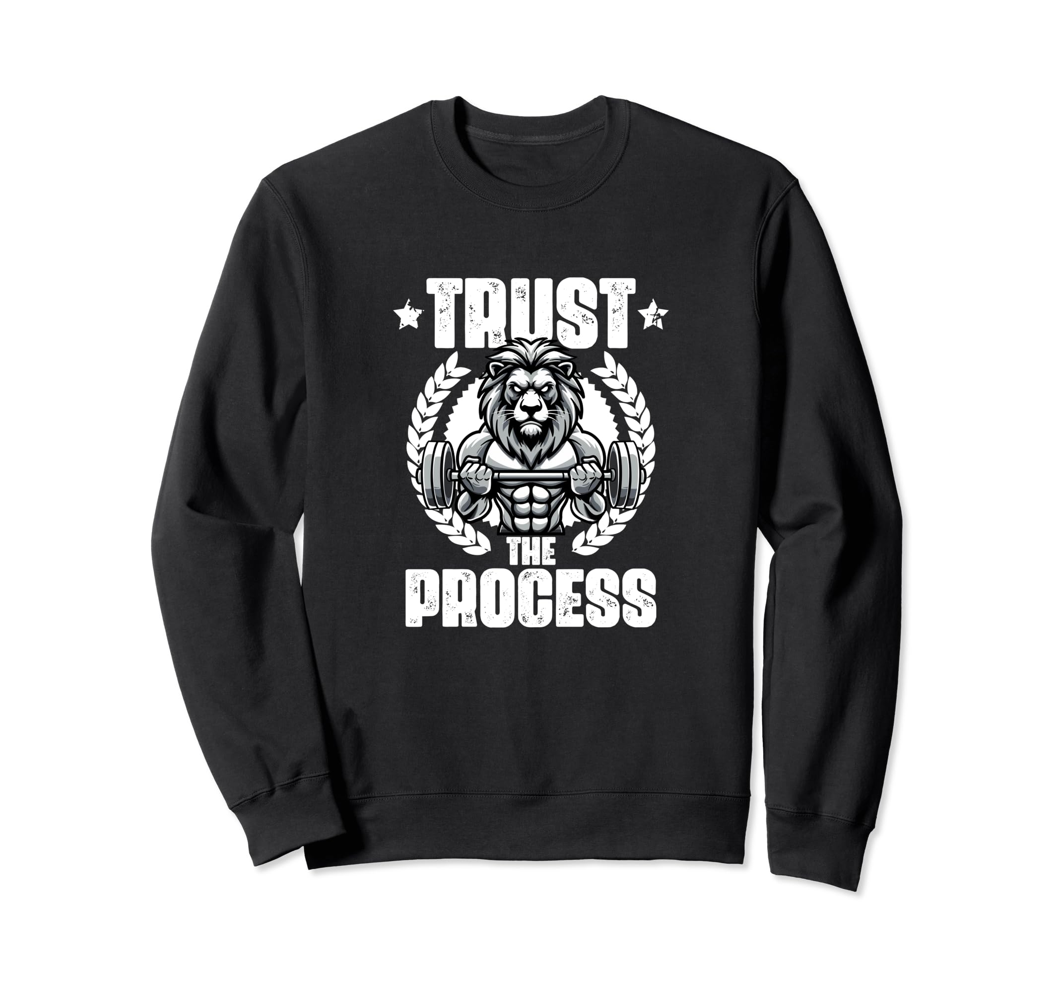 Trust Process Weightlift Workouts Gym Sweatshirt - Graphic Print Unisex - T-Shirt, Sweatshirt, Hoodie