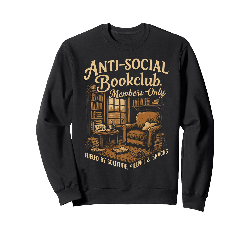 Reading Book Lover Reader Bookish Sweatshirt - Novelty Apparel Men Women - T-Shirt, Sweatshirt, Hoodie
