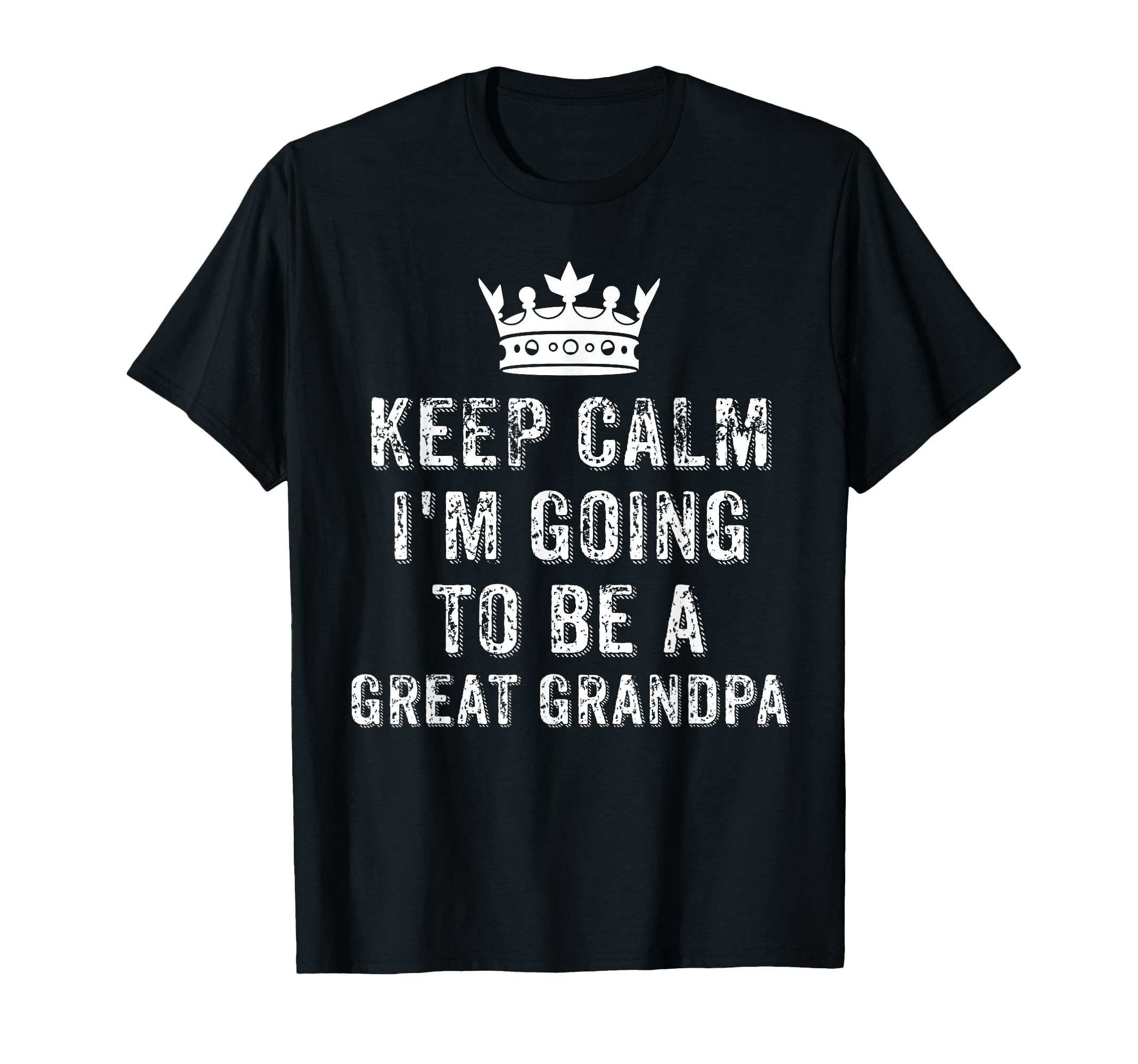 I Cant Keep Calm Im Going To Be Great T-Shirt - Novelty Apparel Unisex - T-Shirt, Sweatshirt, Hoodie
